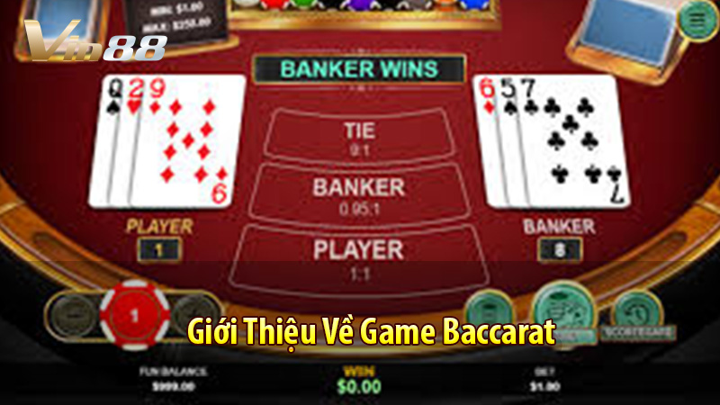 Giới Thiệu Về Game Baccarat